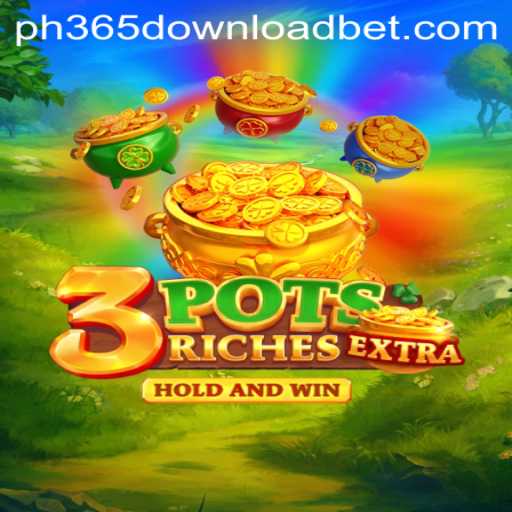 Discovering the Excitement of 3potsExtra and the Latest on ph365 Download