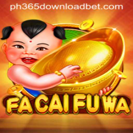 Discover FaCaiFuWa: An Immersive Gaming Experience with PH365 Download