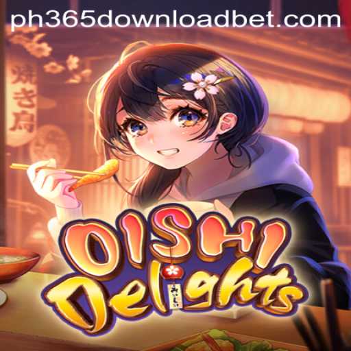 Discover OishiDelights: A Unique Gaming Experience with ph365 Download